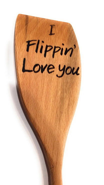 Custom Spatula - Engraved Wood "I Flippin' Love You" Spatula Big River Hardware 